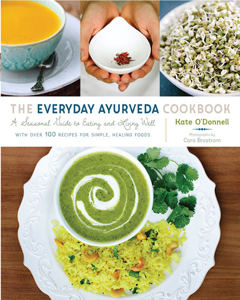 The Everyday Ayurveda Cookbook: A Seasonal Guide to Eating and Living Well - FULL INSTANT DOWNLOAD | PDF DOCX EPUB
