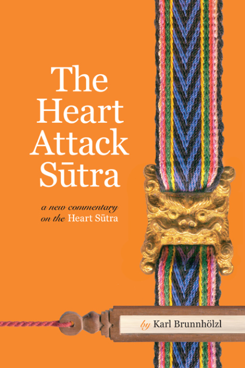 The Heart Attack Sutra : A New Commentary on the Heart Sutra - FULL INSTANT DOWNLOAD | PDF DOCX EPUB