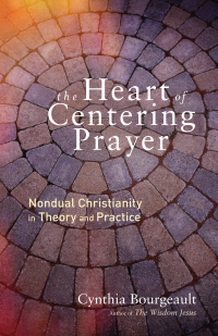 Cover image: The Heart of Centering Prayer 9781611803143