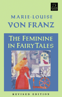 Cover image: The Feminine in Fairy Tales 9781570626098