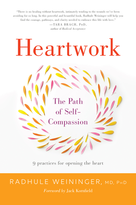 Heartwork : The Path of Self-Compassion 9 Practices for Opening the Heart - FULL INSTANT DOWNLOAD | PDF DOCX EPUB