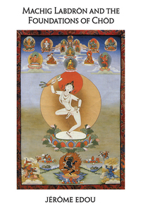Cover image: Machig Labdron and the Foundations of Chod 9781559390392