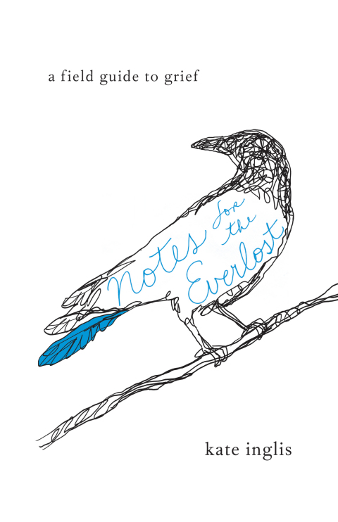 Notes for the Everlost : A Field Guide to Grief - FULL INSTANT DOWNLOAD | PDF DOCX EPUB