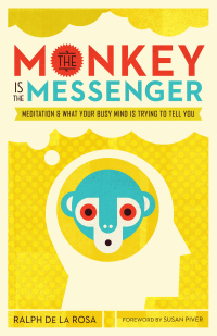 Cover image: The Monkey Is the Messenger 9781611805840