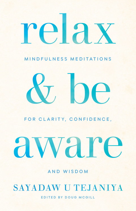 Relax and Be Aware : Mindfulness Meditations for Clarity, Confidence, and Wisdom - FULL INSTANT DOWNLOAD | PDF DOCX EPUB