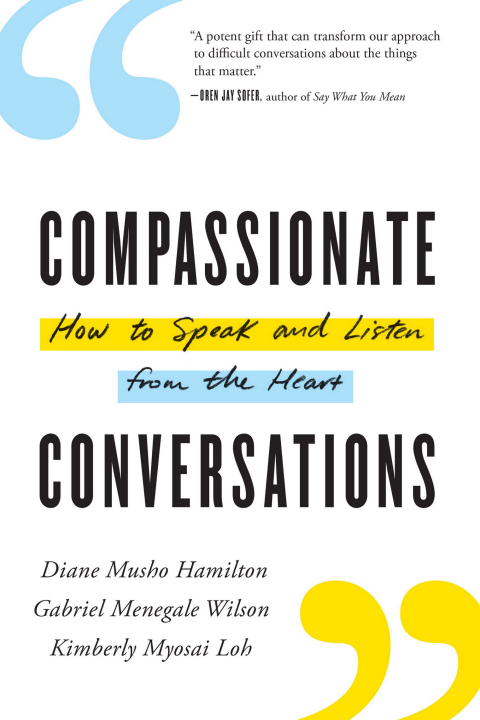 Compassionate Conversations : How to Speak and Listen from the Heart - FULL INSTANT DOWNLOAD | PDF DOCX EPUB
