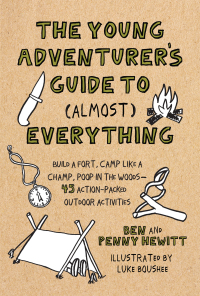 Cover image: The Young Adventurer's Guide to (Almost) Everything 9781611805949