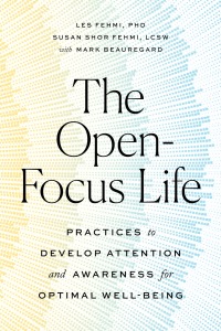 Cover image: The Open-Focus Life 9781611808810
