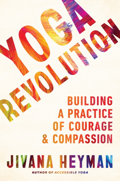 Yoga Revolution: Building a Practice of Courage and Compassion - FULL INSTANT DOWNLOAD | PDF DOCX EPUB