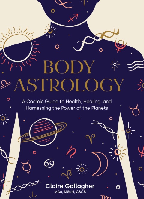 Body Astrology: A Cosmic Guide to Health, Healing, and Harnessing the Power of the Planets - FULL INSTANT DOWNLOAD | PDF DOCX EPUB