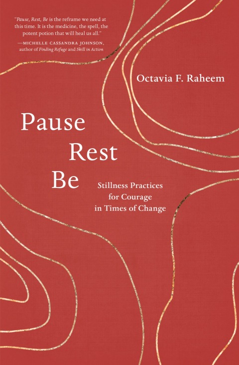 Pause, Rest, Be: Stillness Practices for Courage in Times of Change - FULL INSTANT DOWNLOAD | PDF DOCX EPUB