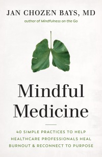Cover image: Mindful Medicine 9781645470526