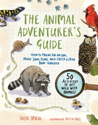 Cover image: The Animal Adventurer’s Guide 9781611809534