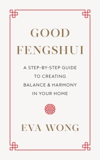 Cover image: Good Fengshui 9781645470861
