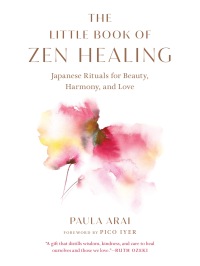 Cover image: The Little Book of Zen Healing 9781645471509