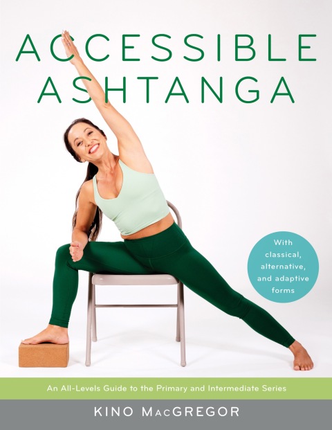 Accessible Ashtanga: An All-Levels Guide to the Primary and Intermediate Series - FULL INSTANT DOWNLOAD | PDF DOCX EPUB