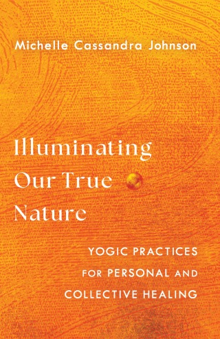 Cover image: Illuminating Our True Nature 9781645471875