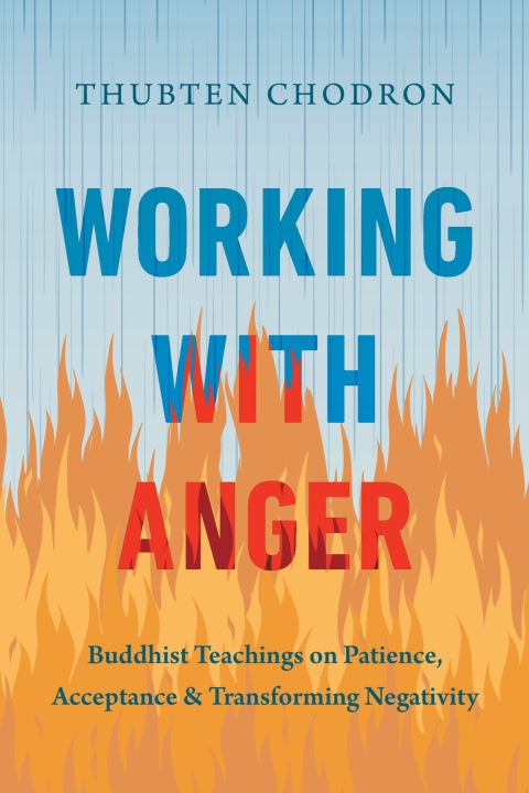 Working with Anger : Buddhist Teachings on Patience, Acceptance, and Transforming Negativity - FULL INSTANT DOWNLOAD | PDF DOCX EPUB