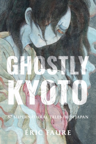 Cover image: Ghostly Kyoto 9781645474975