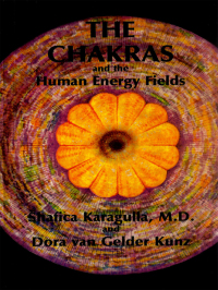 Omslagafbeelding: The Chakras and the Human Energy Fields 9780835606417