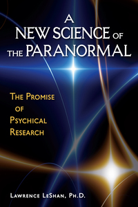 Titelbild: A New Science of the Paranormal 9780835608770