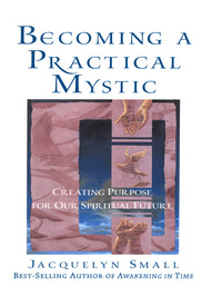 Omslagafbeelding: Becoming a Practical Mystic 9780835607704