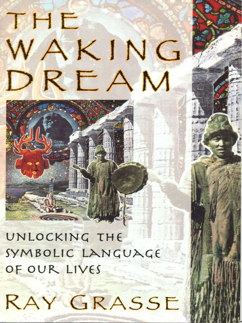 The Waking Dream: Unlocking the Symbolic Language of Our Lives - FULL INSTANT DOWNLOAD | PDF DOCX EPUB