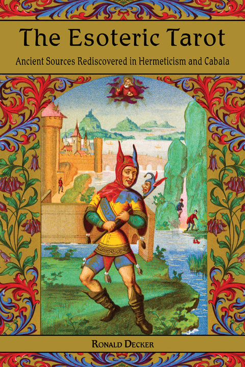 The Esoteric Tarot: Ancient Sources Rediscovered in Hermeticism and Cabalah - FULL INSTANT DOWNLOAD | PDF DOCX EPUB