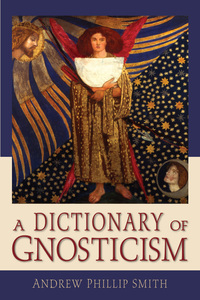 Immagine di copertina: A Dictionary of Gnosticism 9780835608695