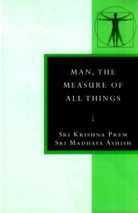 صورة الغلاف: Man, the Measure of All Things 9780835609449