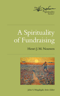Cover image: A Spirituality of Fundraising 9780835810449