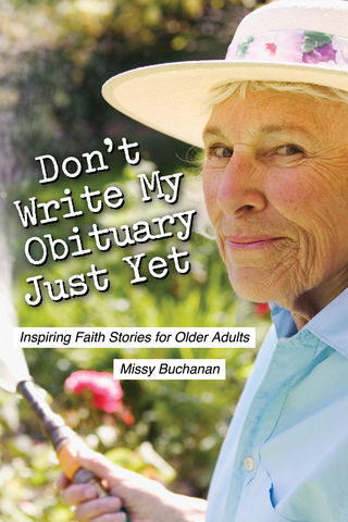 Imagen de portada: Don't Write My Obituary Just Yet 9780835810463