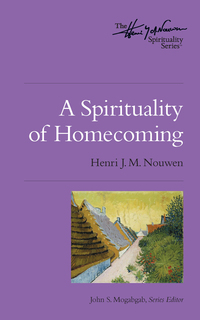 Imagen de portada: A Spirituality of Homecoming 9780835811149