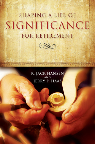 صورة الغلاف: Shaping a Life of Significance for Retirement 9780835810258