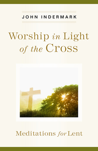 Cover image: Worship in Light of the Cross 9780835815727