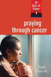 Cover image: Praying through Cancer 9780835815758