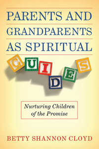 Cover image: Parents & Grandparents as Spiritual Guides 9780835809238