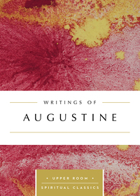 صورة الغلاف: Writings of Augustine (Annotated) 9780835816434