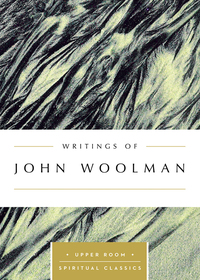 Cover image: Writings of John Woolman (Annotated) 9780835816502