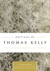 Imagen de portada: Writings of Thomas Kelly (Annotated) 9780835816533