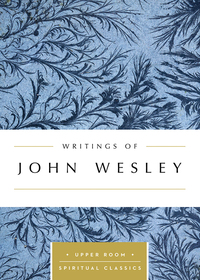 Imagen de portada: Writings of John Wesley (Annotated) 9780835816564