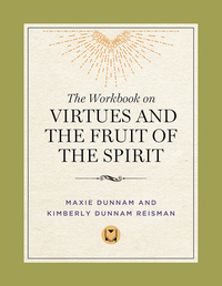 Cover image: The Workbook on Virtues and the Fruit of the Spirit 9780835808545