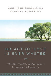 Imagen de portada: No Act of Love Is Ever Wasted 9780835899956
