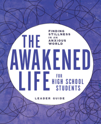 Imagen de portada: The Awakened Life for High School Students 9780835819404