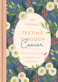 Cover image: Texting Through Cancer 9780835819503