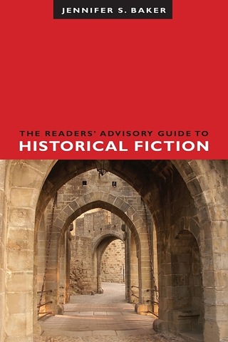 Titelbild: The Readers' Advisory Guide to Historical Fiction 1st edition 9780838911655