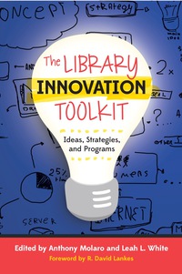 Imagen de portada: The Library Innovation Toolkit 1st edition 9780838912744