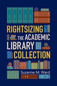 Titelbild: Rightsizing the Academic Library Collection 1st edition 9780838912980