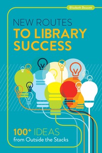 表紙画像: New Routes to Library Success 1st edition