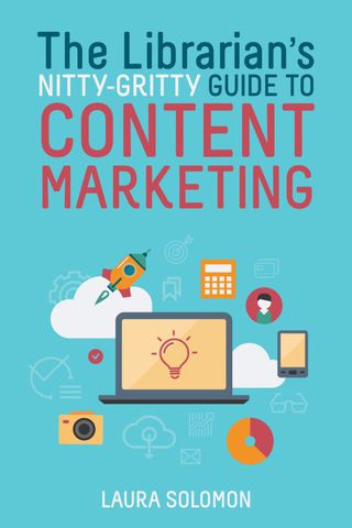 Imagen de portada: The Librarian's Nitty-Gritty Guide to Content Marketing 1st edition 9780838914328